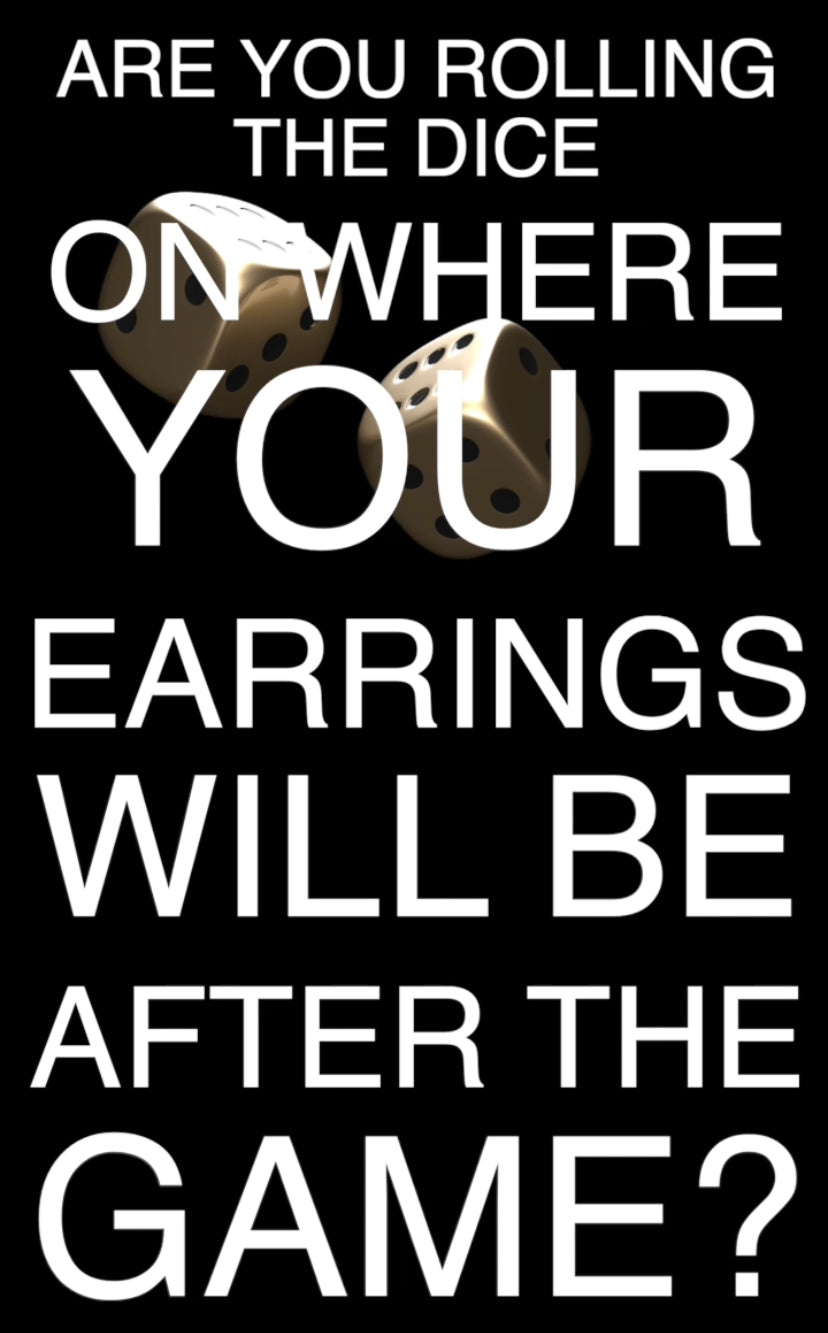 Are you rolling the dice on where your earrings will be after the game? Sort it out will ya! Earring Holder. You can thank us later. "Please, please help me. And now my life has changed in oh so many ways". #hereifyouneed